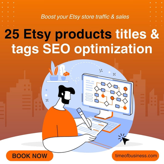 25 Etsy Products SEO Titles & Tags Optimization Service