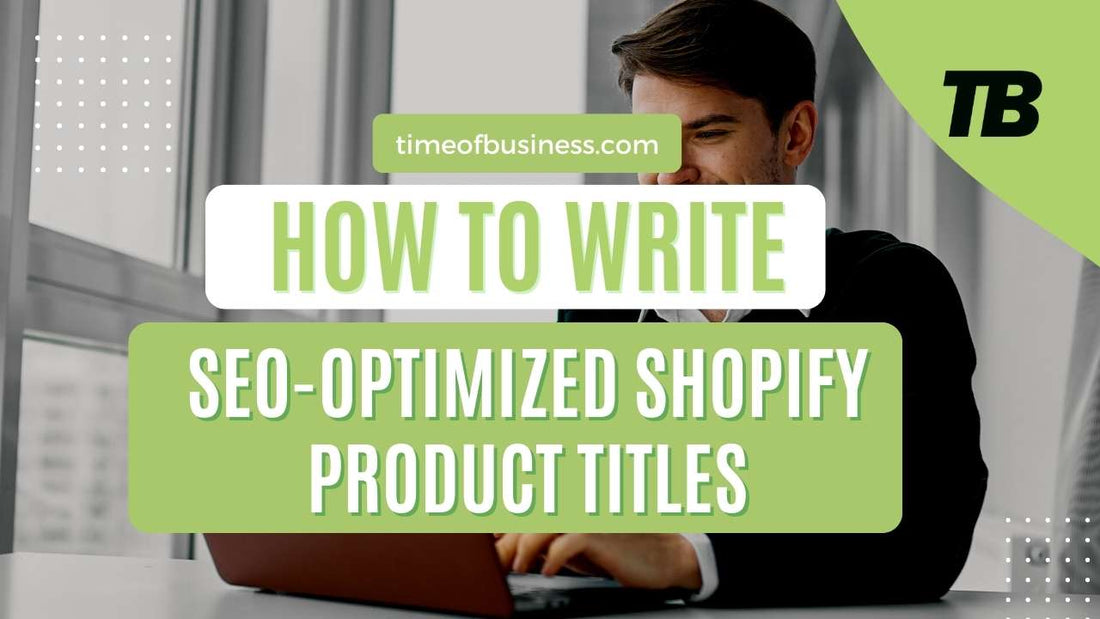 How to create a good SEO-optimized Shopify product title