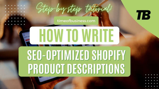 How to create SEO-optimized Shopify product descriptions